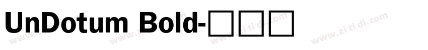 UnDotum Bold字体转换